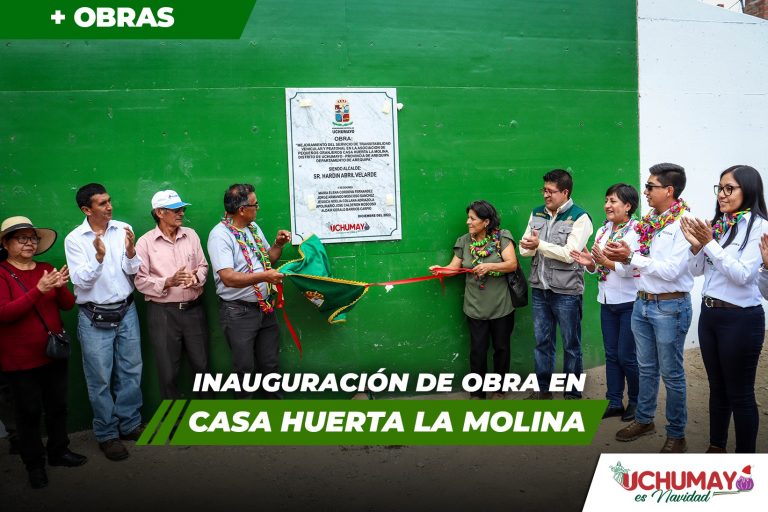 Entrega oficial de la obra «Mejoramiento del Servicio de Transitabilidad Vehicular y Peatonal en la Asociación de Pequeños Granjeros Casa Huerta La Molina»